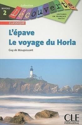 L'epave Et le Voyage Du Horla