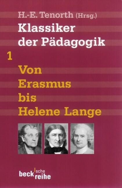 Klassiker der Pädagogik. Tl.1