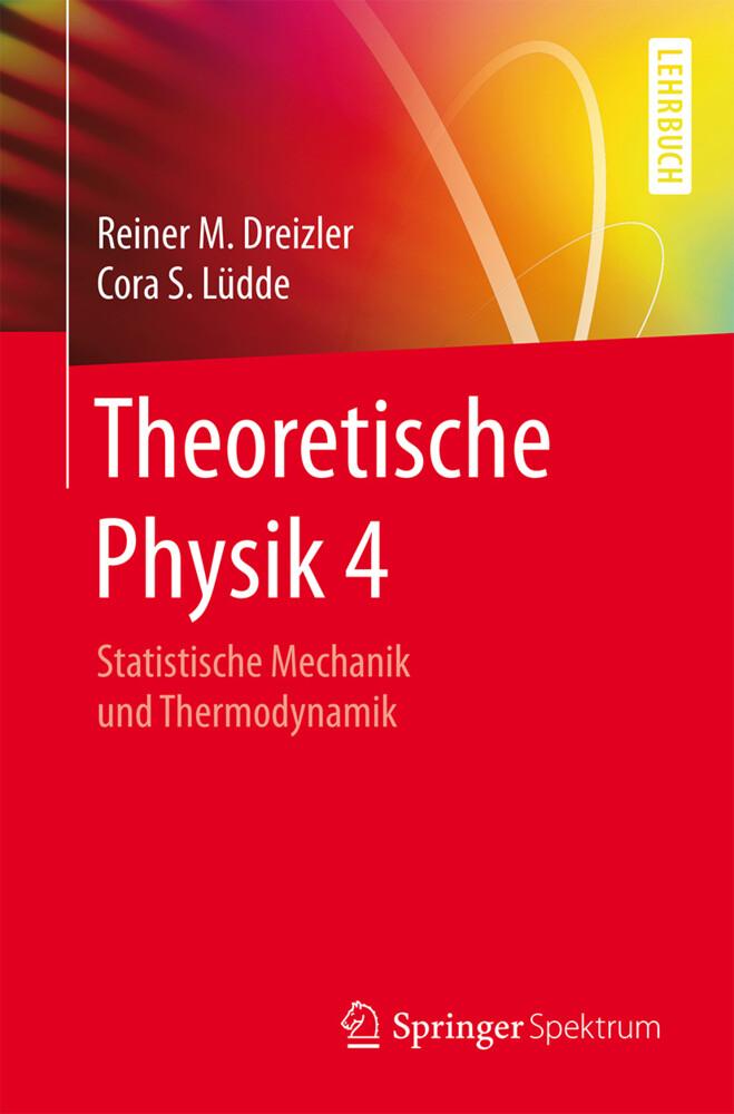 Theoretische Physik 4