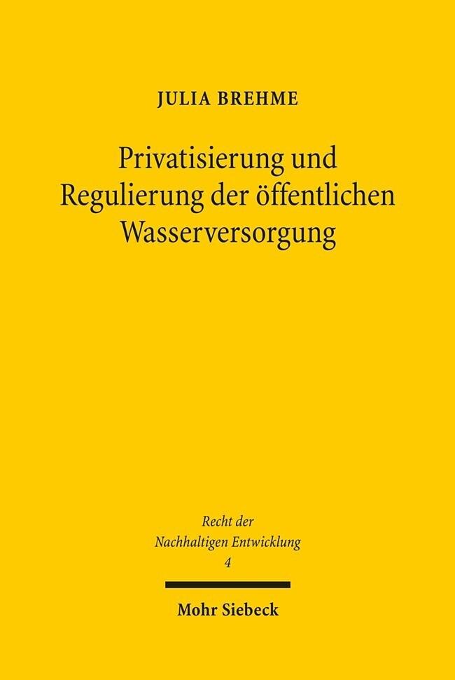 Privatisierung und Regulierung der öffentlichen Wasserversorgung