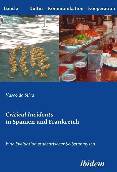 Critical Incidents in Spanien und Frankreich