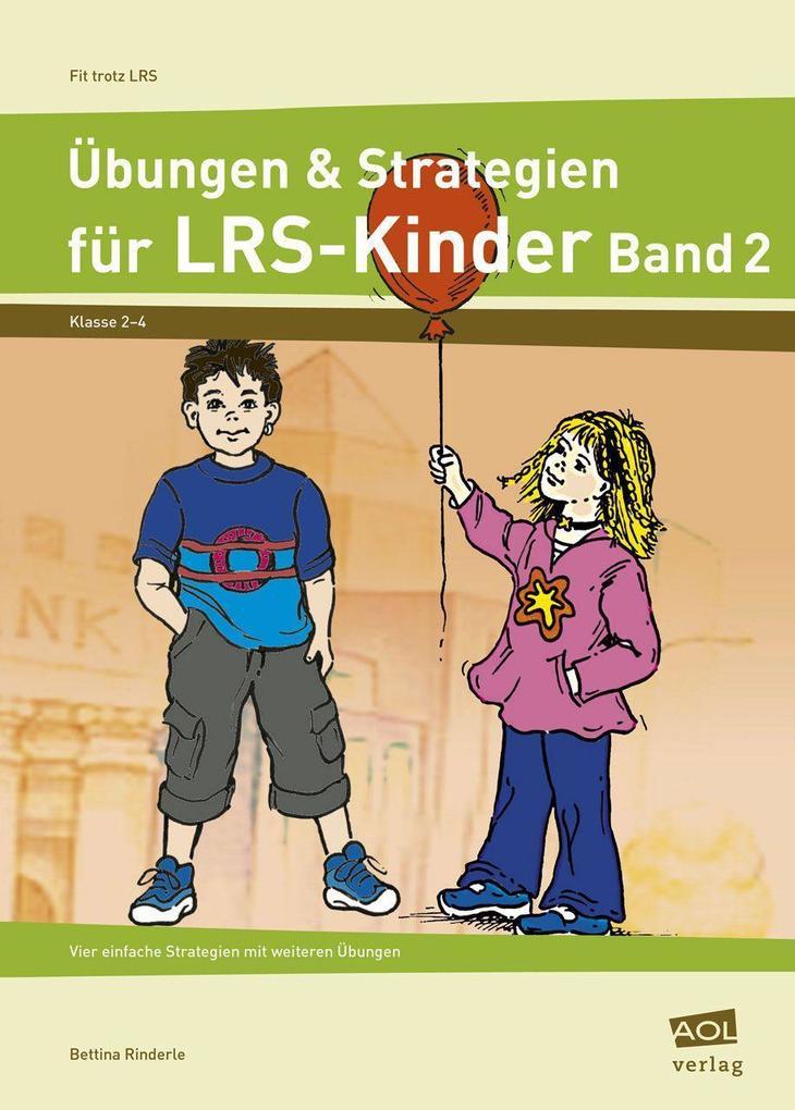 Übungen & Strategien für LRS-Kinder - Band 2. Bd.2