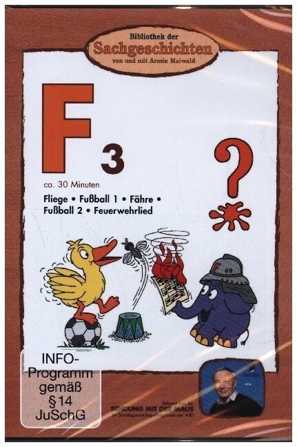 (F3) Fliege / Fußball / Fähre / Feuerwehrlied