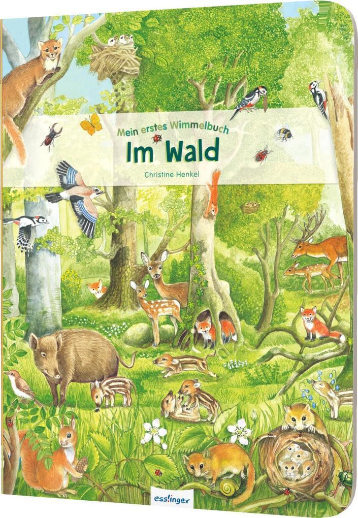 Mein erstes Wimmelbuch - Im Wald