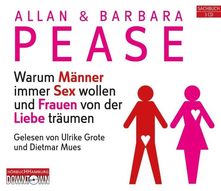 Warum Männer immer Sex wollen und Frauen von der Liebe träumen, 3 Audio-CD