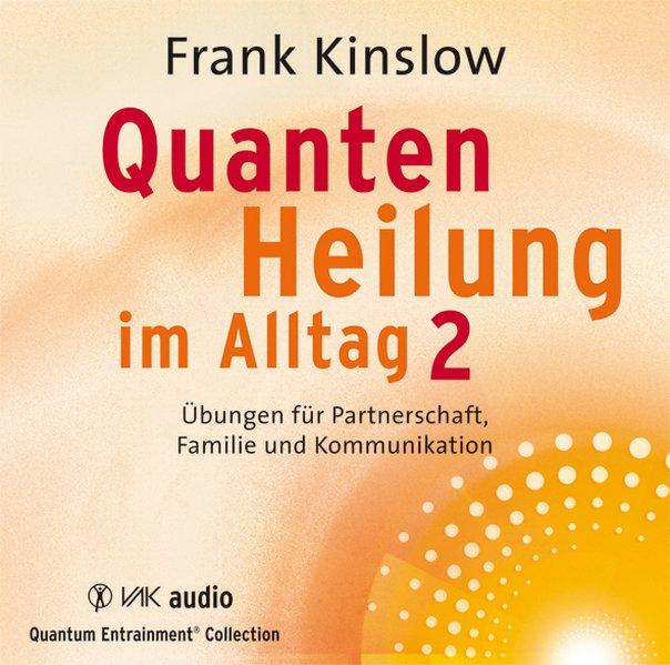 Quantenheilung im Alltag 2