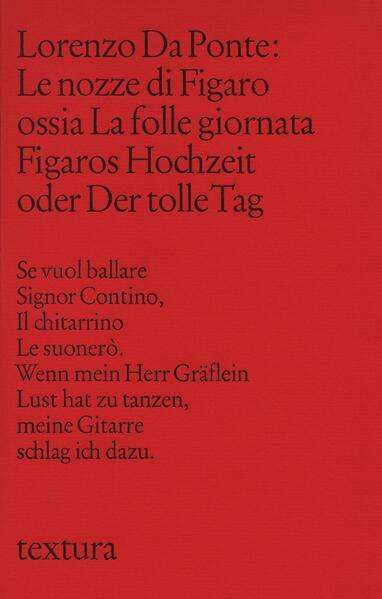 Le Nozze di Figaro ossia La Folle Giornata. Figaros Hochzeit oder Der tolle Tag