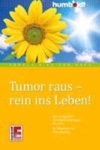 Tumor raus - rein ins Leben!