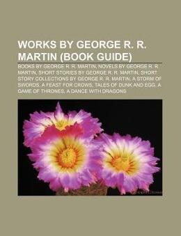 Works by George R. R. Martin (Book Guide)