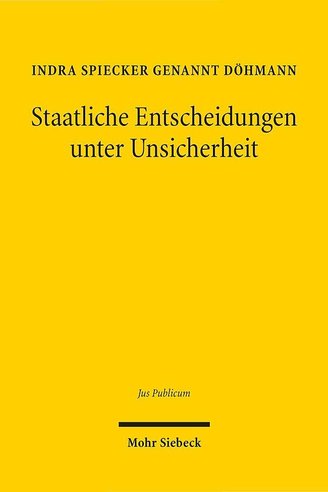 Staatliche Entscheidungen unter Unsicherheit