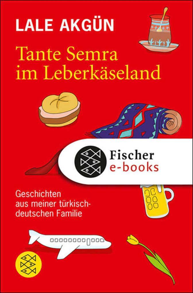 Tante Semra im Leberkäseland