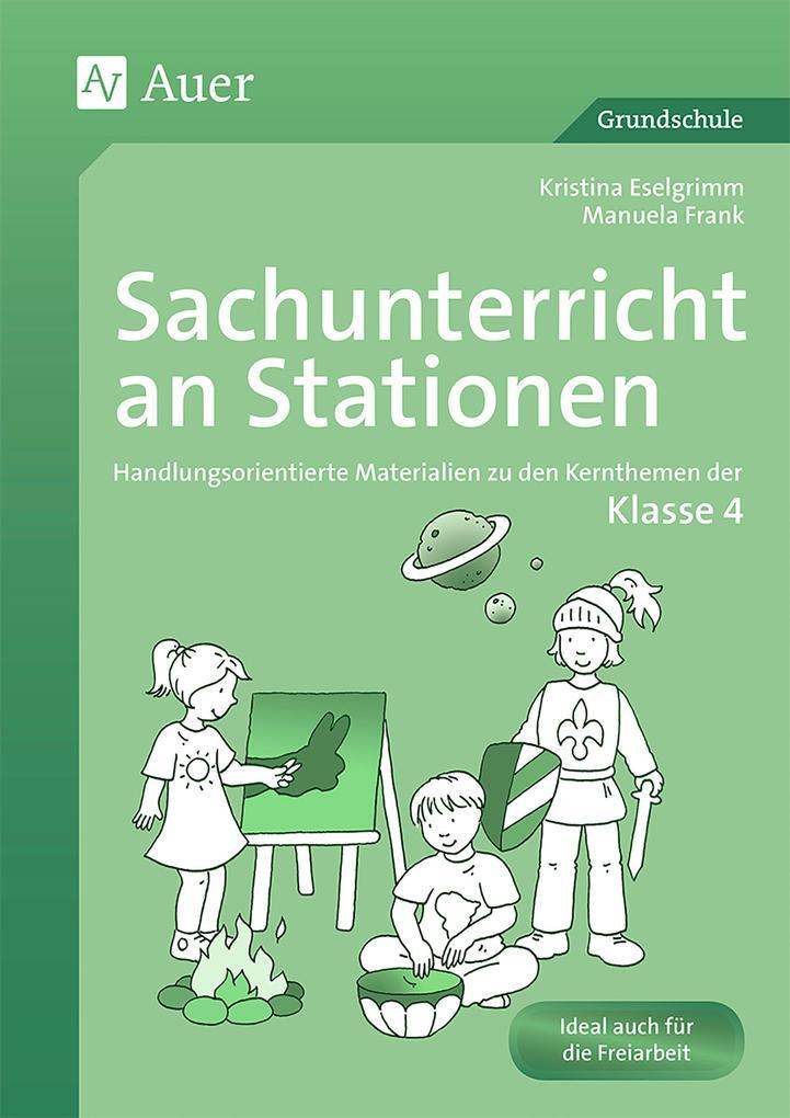 Sachunterricht an Stationen. Klasse 4