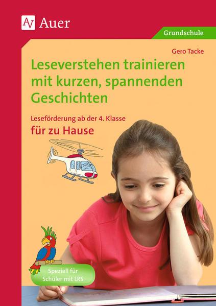 Leseverstehen trainieren, ab Klasse 4, zu Hause