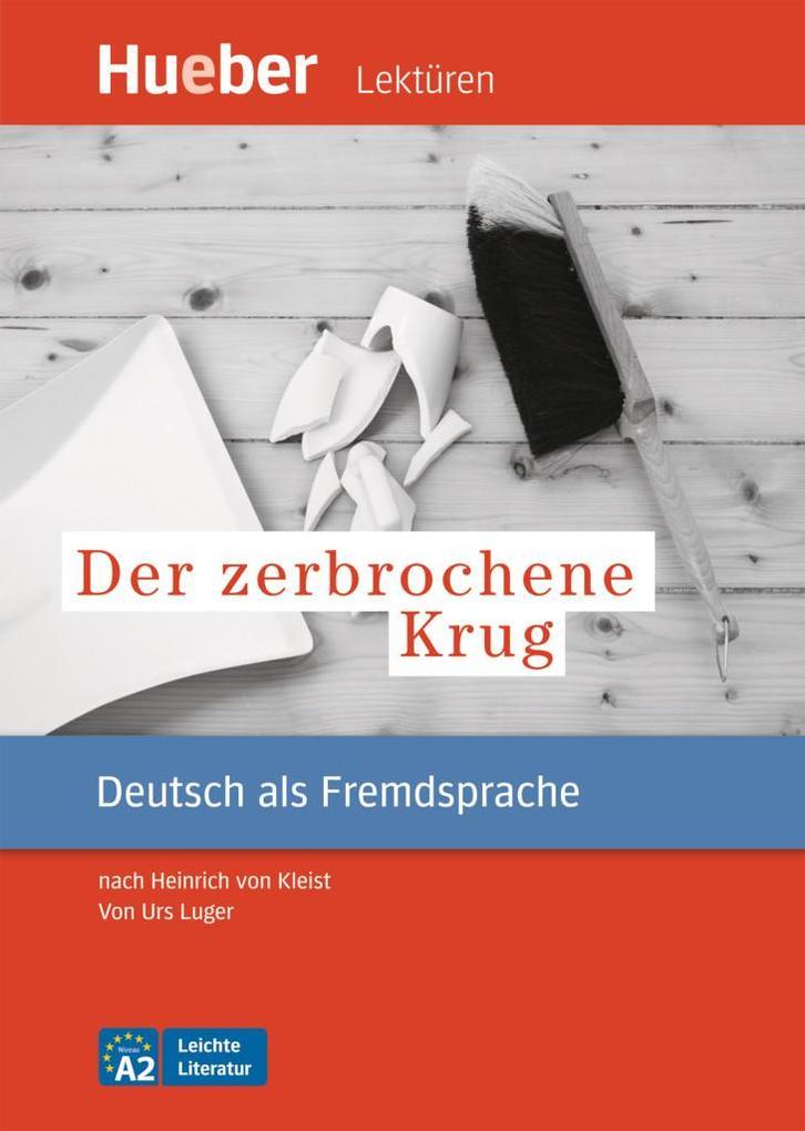 Der zerbrochene Krug. Leseheft