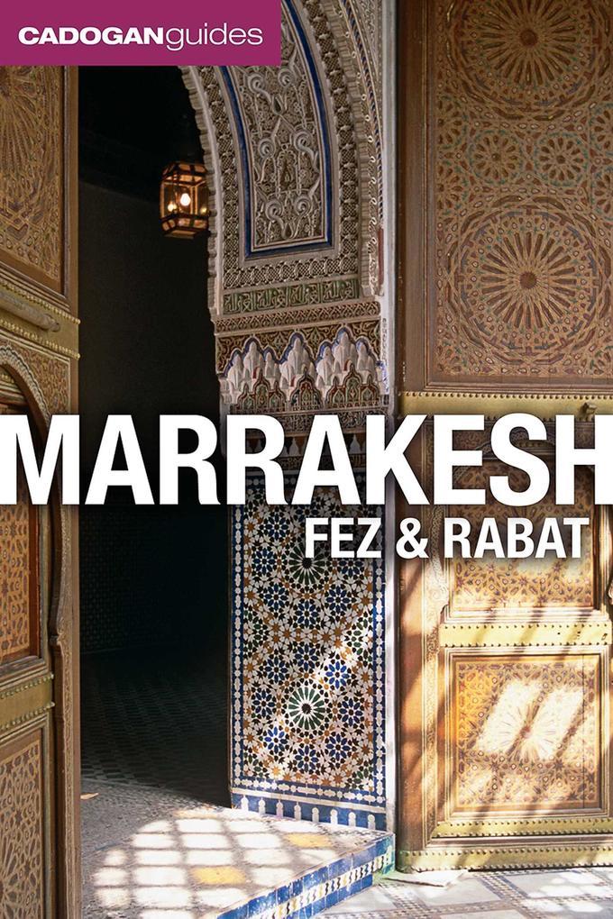 Marrakesh, Fez and Rabat (Cadogan Guides)