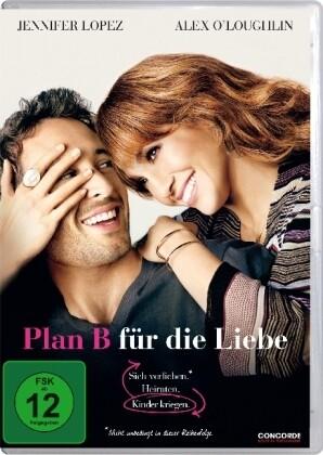 Plan B für die Liebe