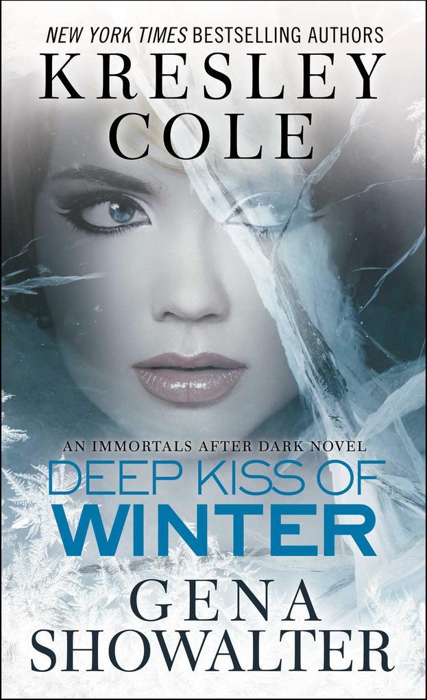 Deep Kiss of Winter