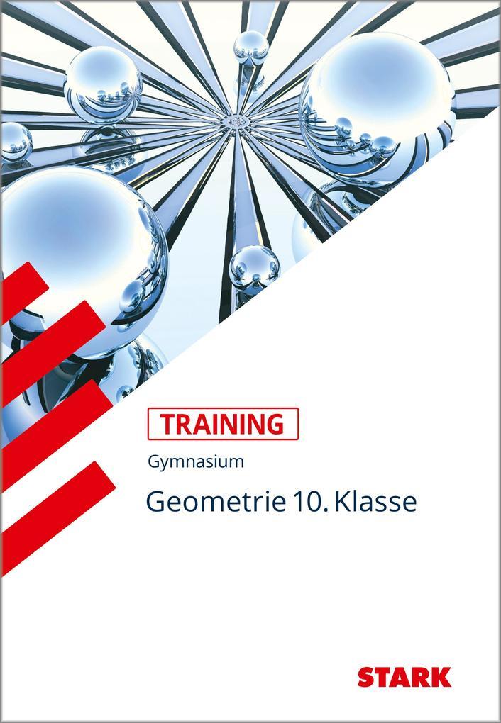 Training Mathematik. Geometrie. Gymnasium. 10. Klasse