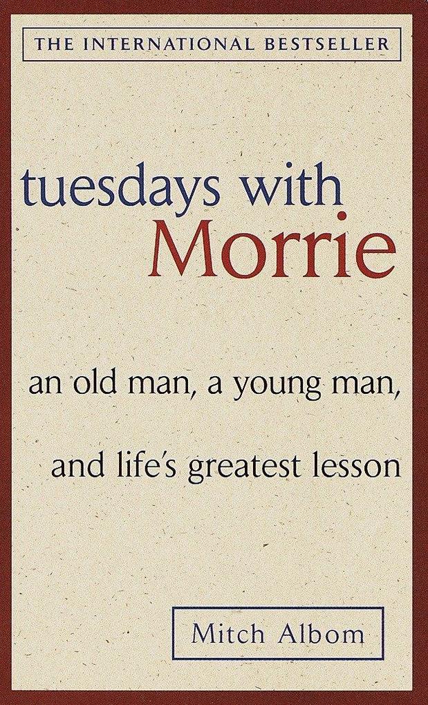 Tuesdays with Morrie