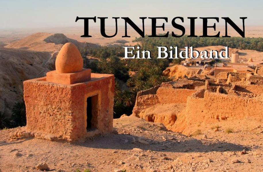 Tunesien - Ein Bildband