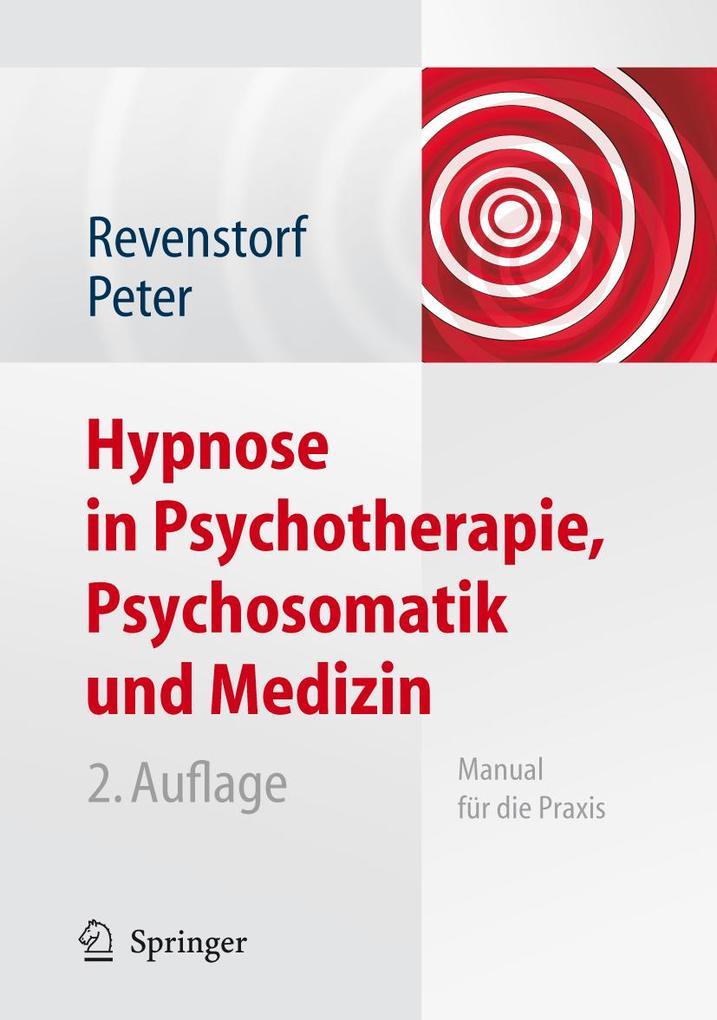 Hypnose in Psychotherapie, Psychosomatik und Medizin