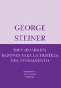 Diez (posibles) razones para la tristeza del pensamiento