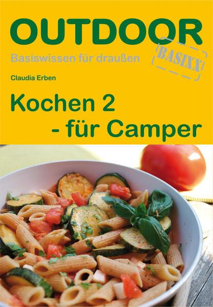 Kochen 2 für Camper. OutdoorHandbuch