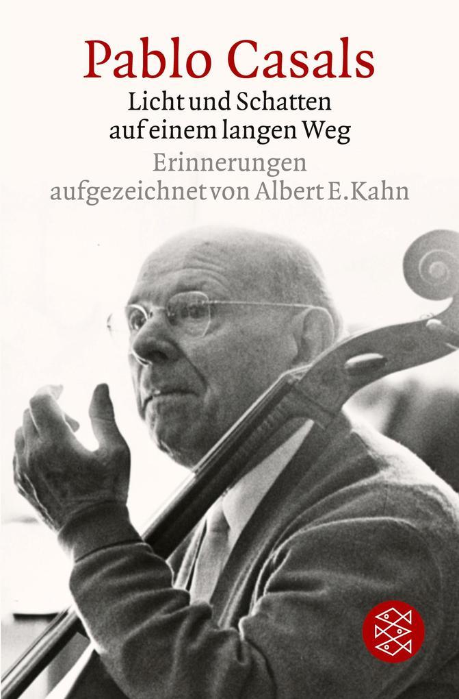 Pablo Casals Licht und Schatten auf einem langen Weg