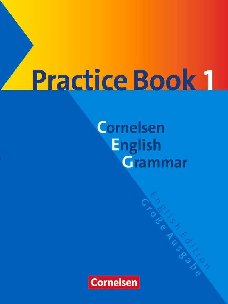 Cornelsen English Grammar. Große Ausgabe. Practice Book 1