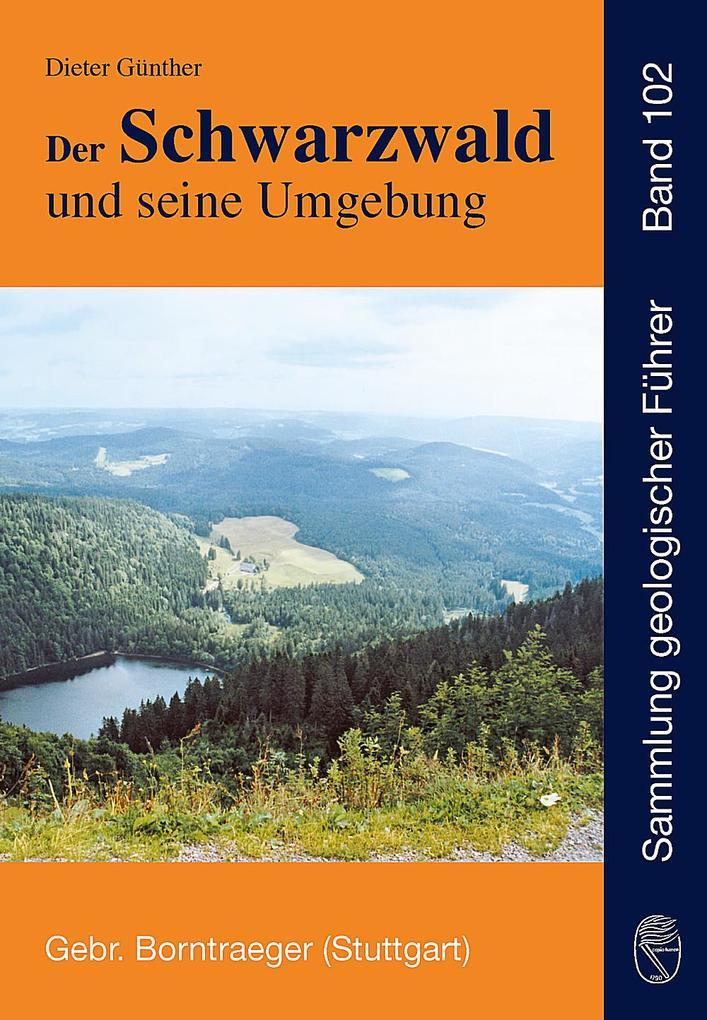 Der Schwarzwald und seine Umgebung