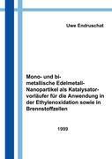 Mono- und bimetallische Edelmetall - Nanopartikel als Katalysatorvorläufer für die Anwendung in der Ethylenoxidation...