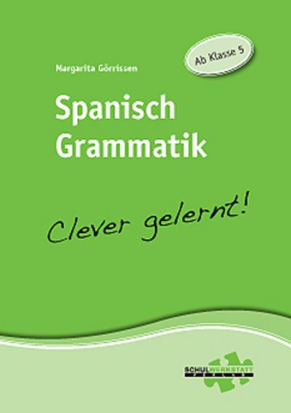 Spanisch Grammatik - Clever gelernt!