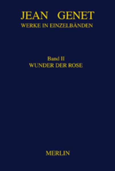 Werke in Einzelbänden 2. Wunder der Rose