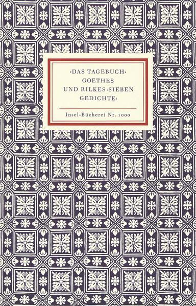 'Das Tagebuch' Goethes und Rilkes 'Sieben Gedichte'