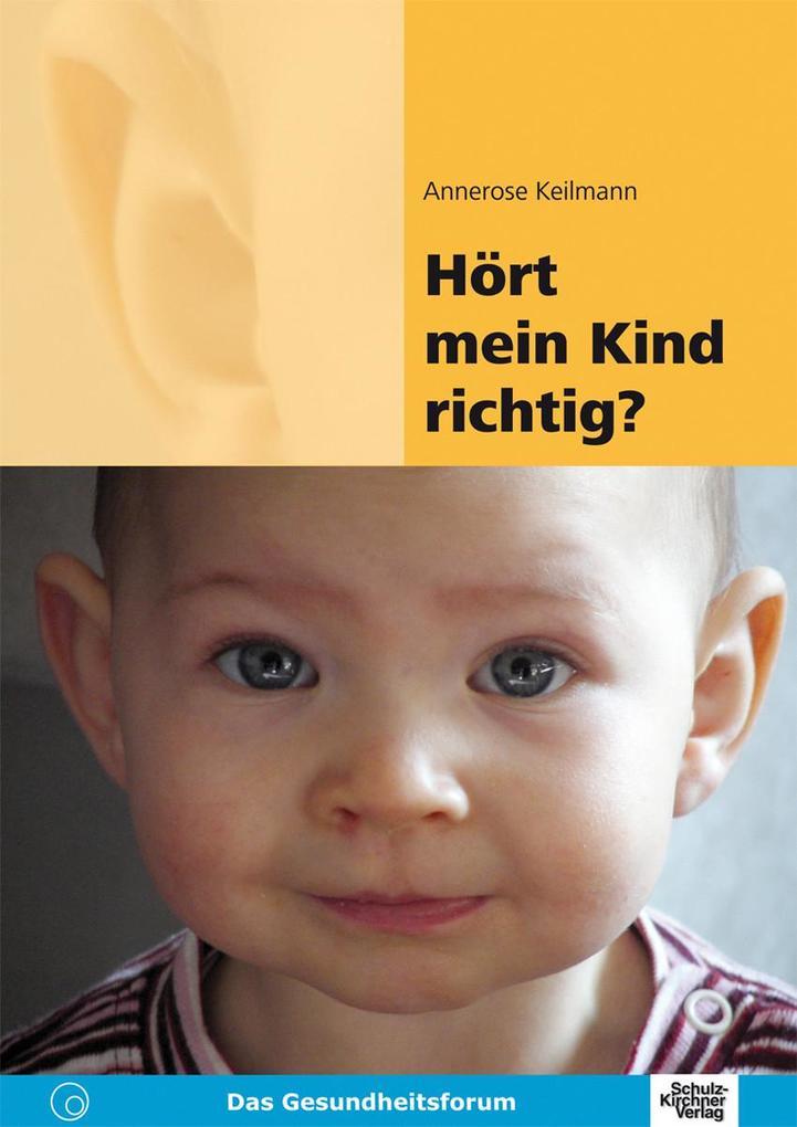 Hört mein Kind richtig?