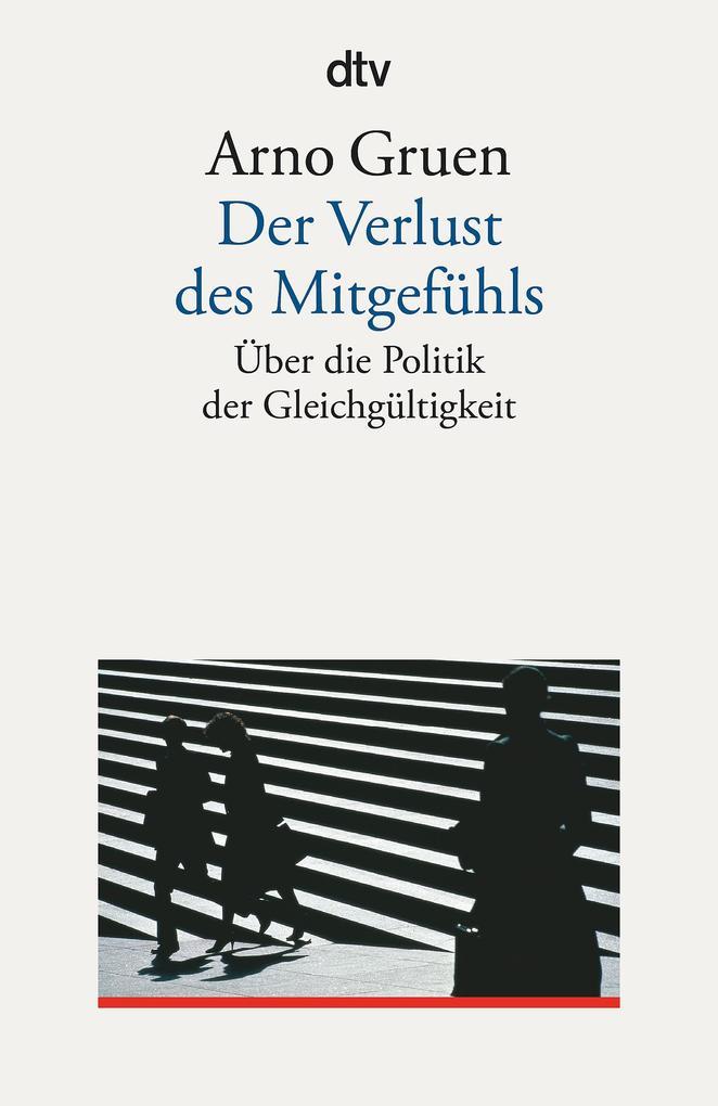 Der Verlust des Mitgefühls