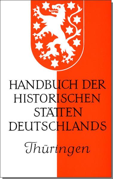 Handbuch der historischen Stätten Deutschlands / Thüringen