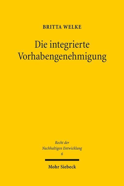 Die integrierte Vorhabengenehmigung