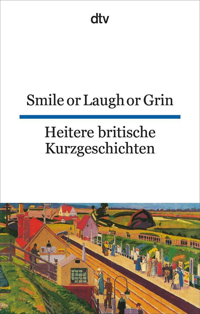 Heitere britische Kurzgeschichte / Smile or Laugh or Grin