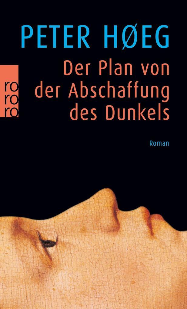 Der Plan von der Abschaffung des Dunkels