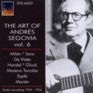 Die Kunst Des Andres Segovia,Vol.6