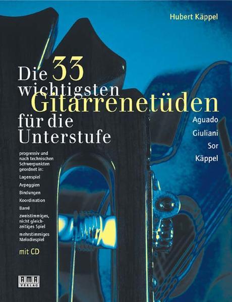 Die dreiunddreißig (33) wichtigsten Gitarrenetüden. Mit CD