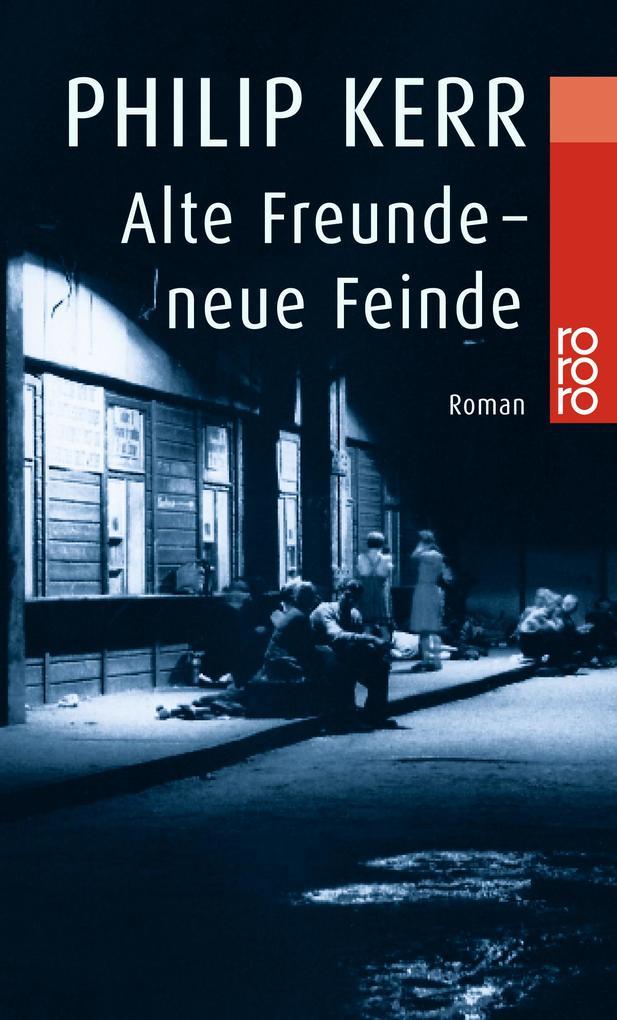 Alte Freunde - neue Feinde