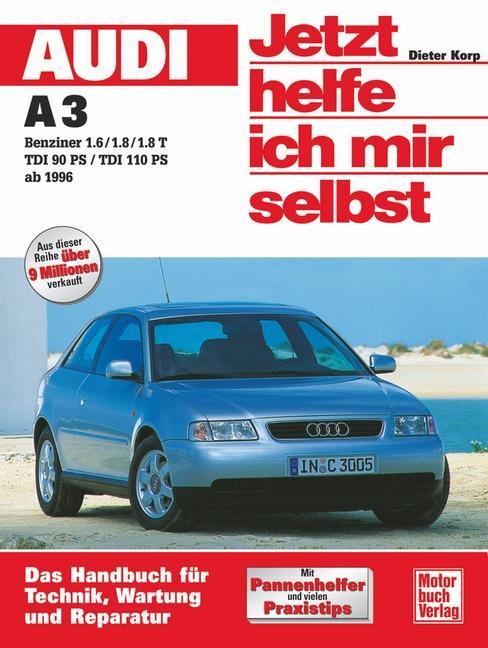 Audi A3 ab 1996. Jetzt helfe ich mir selbst