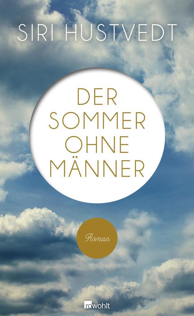 6. Siri Hustvedt: Der Sommer ohne Männer