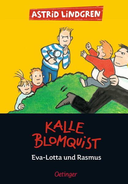 Kalle Blomquist , Eva-Lotta und Rasmus