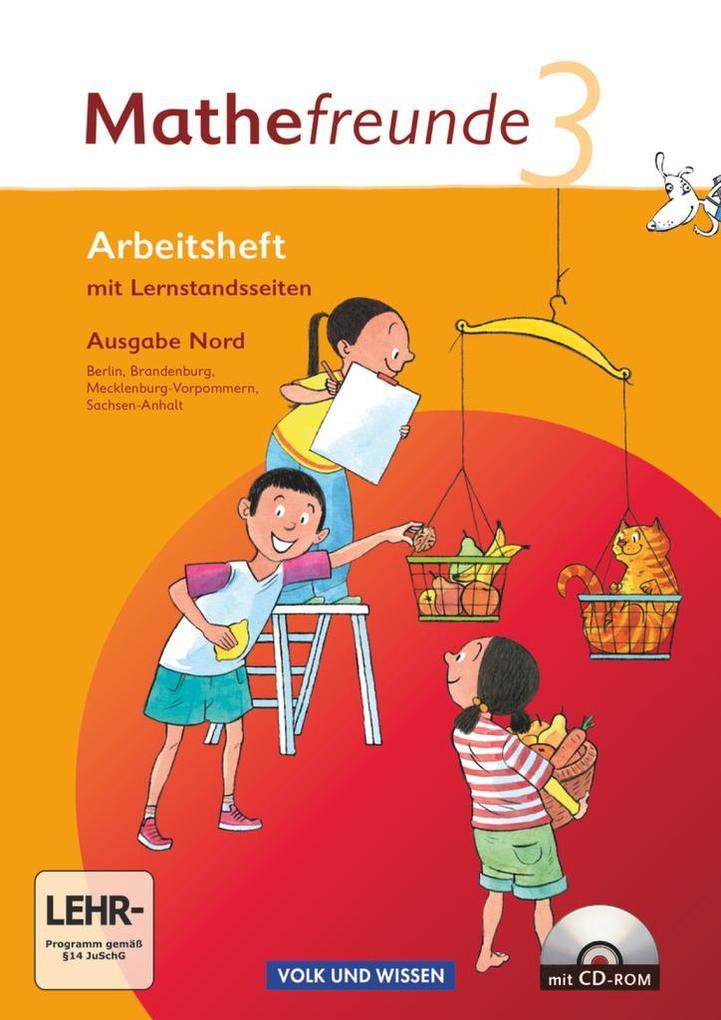 Mathefreunde 3. Schuljahr. Arbeitsheft mit CD-ROM und Lernstandsseiten. Ausgabe Nord