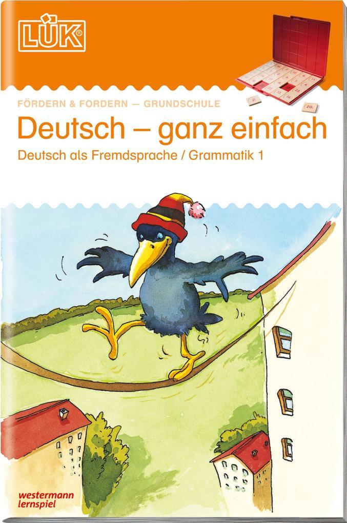 LüK Deutsch ganz einfach - Grammatik 1