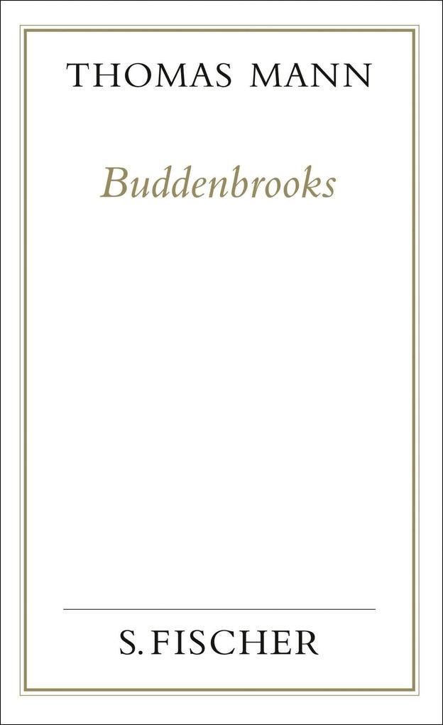 Buddenbrooks. Verfall einer Familie. (Frankfurter Ausgabe)