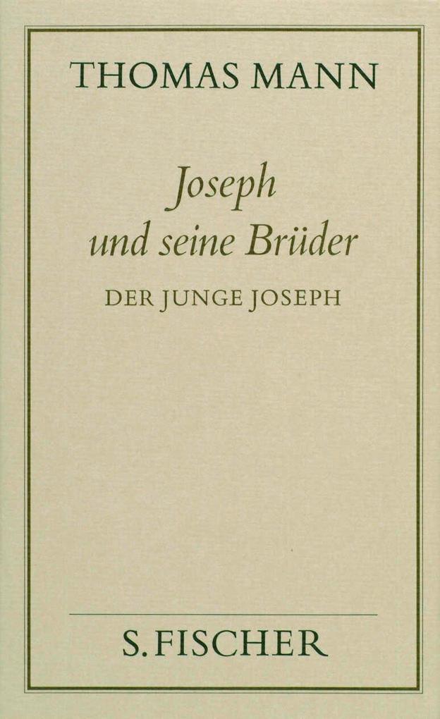 Joseph und seine Brüder II. Der junge Joseph ( Frankfurter Ausgabe)